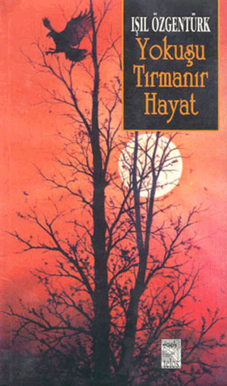 Yokuşu Tırmanır Hayat