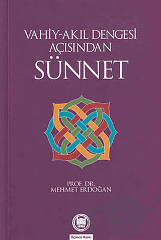 Vahiy-Akıl Dengesi Açısından Sünnet