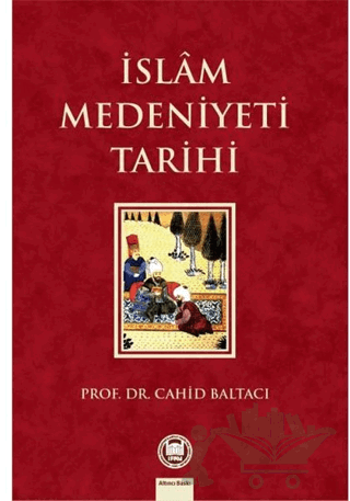 İslam Medeniyeti Tarihi