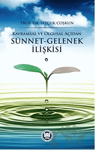 Kavramsal ve Olgusal Açıdan Sünnet-Gelenek İlişkisi