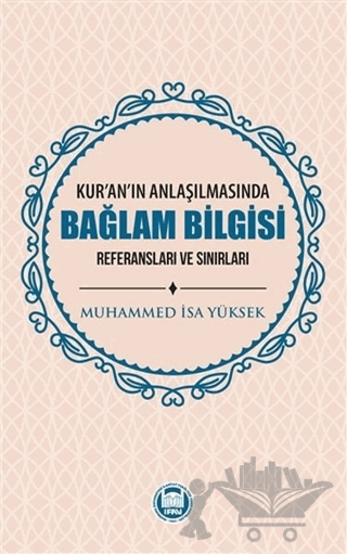 Kur'an'ın Anlaşılmasında Bağlam Bilgisi