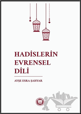 Hadislerin Evrensel Dili