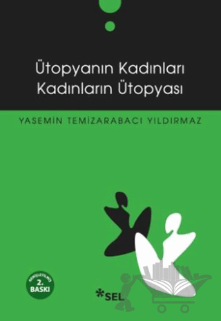 Ütopyanın Kadınları Kadınların Ütopyası