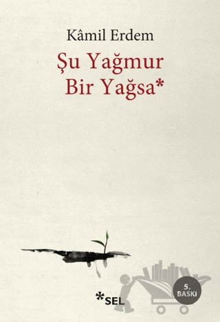Şu Yağmur Bir Yağsa
