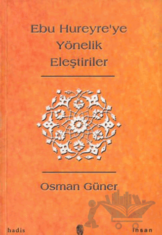 Ebu Hureyre'ye Yönelik Eleştiriler