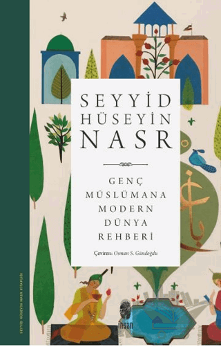 Genç Müslümana Modern Dünya Rehberi
