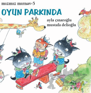 Mızmız Mırnav 5 - Oyun Parkında