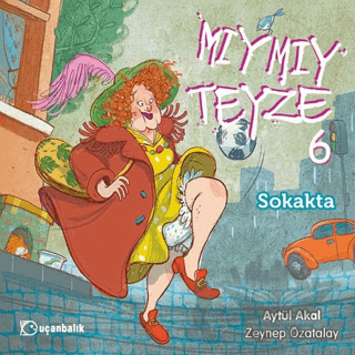 Mıymıy Teyze 6 - Sokakta