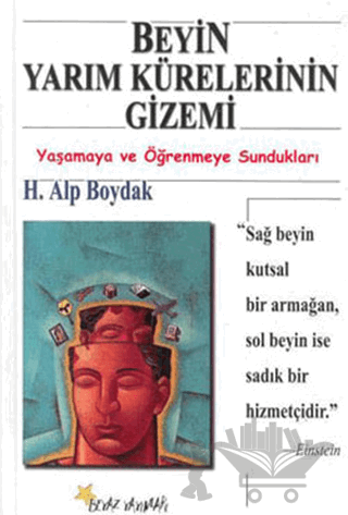 Beyin Yarım Kürelerinin Gizemi Yaşamaya ve Öğrenmeye Sundukları