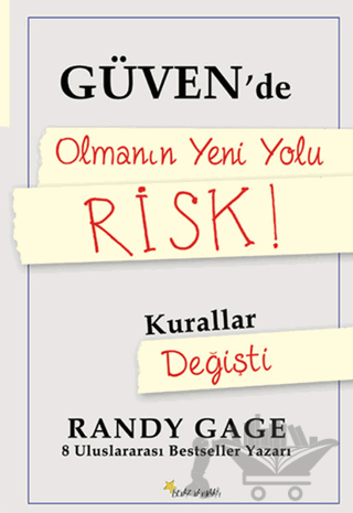 Güvende Olmanın Yeni Yolu Risk!