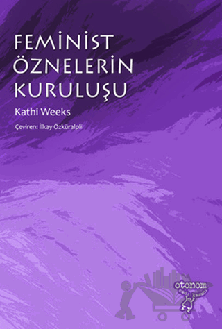 Feminist Öznelerin Kuruluşu