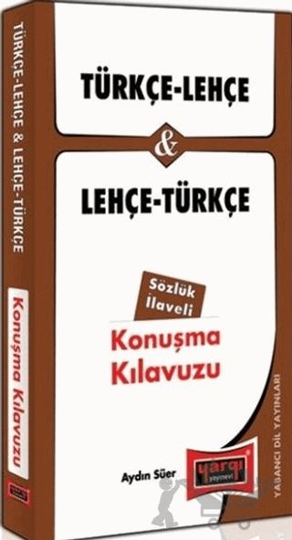 Türkçe - Lehçe ve Lehçe - Türkçe Konuşma Kılavuzu Sözlük İlaveli