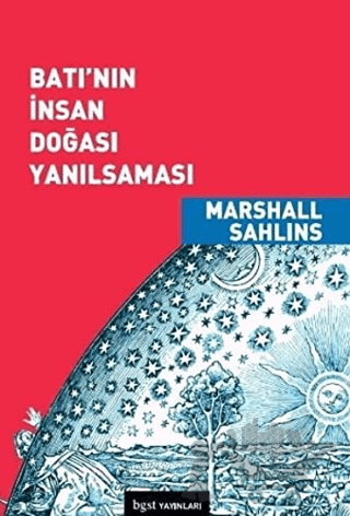 Batı’nın İnsan Doğası Yanılsaması