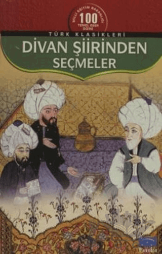 Divan Şiirinden Seçmeler