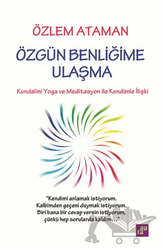 Özgün Benliğime Ulaşma