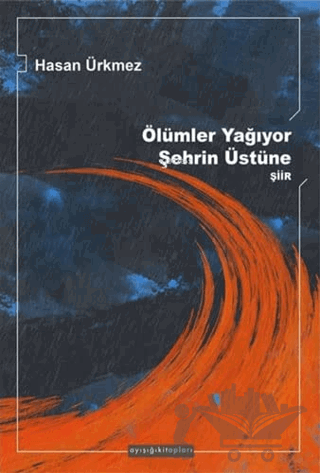 Ölümler Yağıyor Şehrin Üstüne