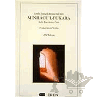 Şeyh İsmail Ankaravi’nin Minhacü’l-Fukara Adlı Eserinin Özü