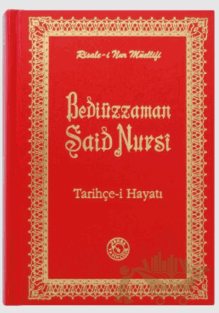 Bediüzzaman Said Nursi Tarihçe-i Hayatı (Büyük Boy)