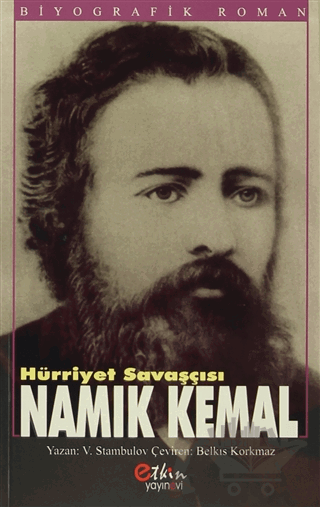 Hürriyet Savaşçısı Namık Kemal