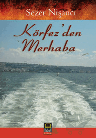 Körfez’den Merhaba