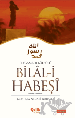 Peygamber Bülbülü Bilal-i Habeşi