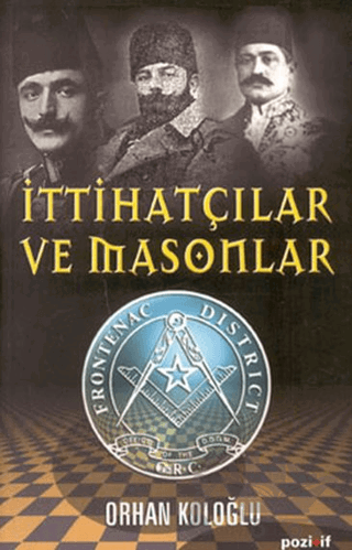 İttihatçılar ve Masonlar