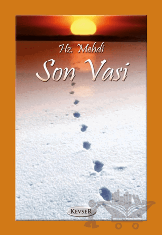 Hz. Mehdi Son Vasi