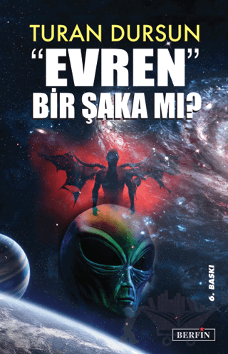 Evren Bir Şaka Mı?