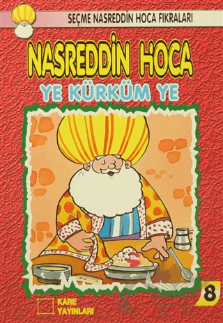 Nasreddin Hoca : Ye Kürküm Ye