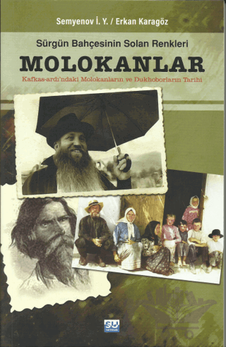 Sürgün Bahçesinin Solan Renkleri Molokanlar