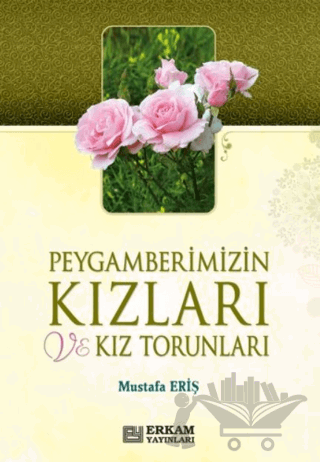 Peygamberimizin Kızları ve Kız Torunları