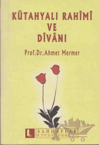 Kütahyalı Rahimi ve Divanı
