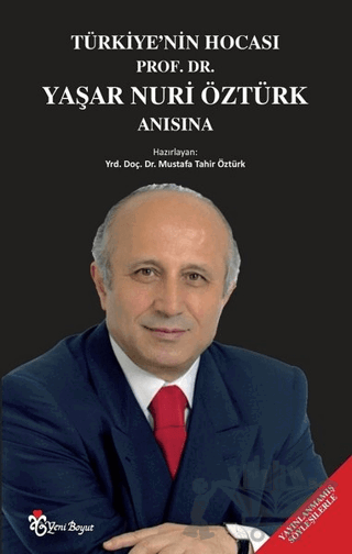 Türkiye'nin Hocası Prof. Dr. Yaşar Nuri Öztürk Anısına