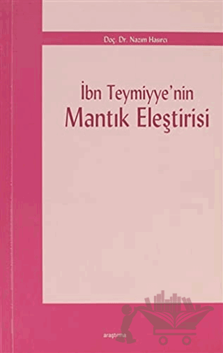 İbn Teymiyye’nin Mantık Eleştirisi
