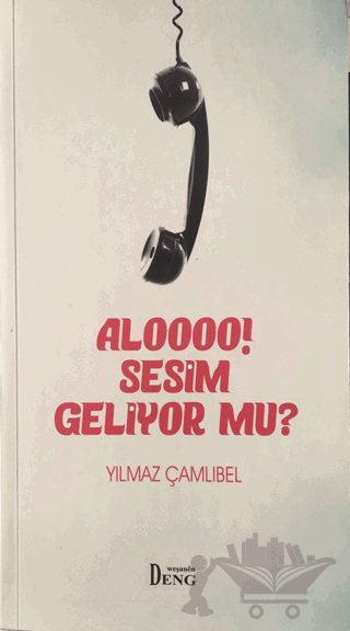 Aloooo! Sesim Geliyor mu?
