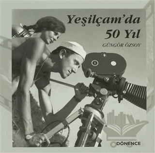 Yeşilçam’da 50 Yıl
