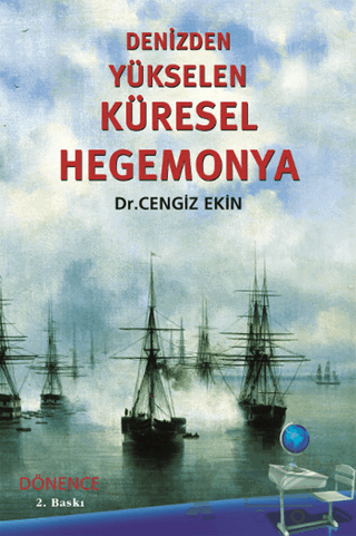 Denizden Yükselen Küresel Hegemonya