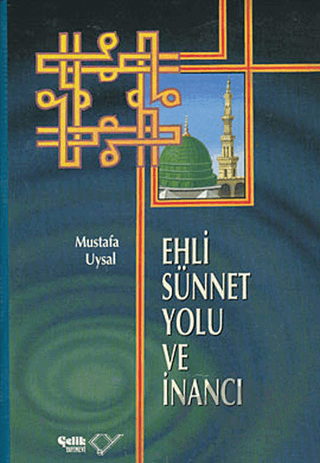 Ehli Sünnet Yolu ve İnancı
