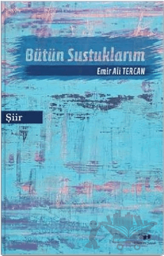 Bütün Sustuklarım