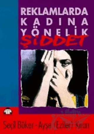 Reklamlarda Kadına Yönelik Şiddet