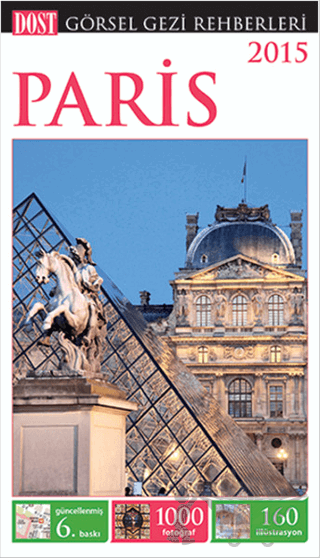 Paris - Görsel Gezi Rehberi