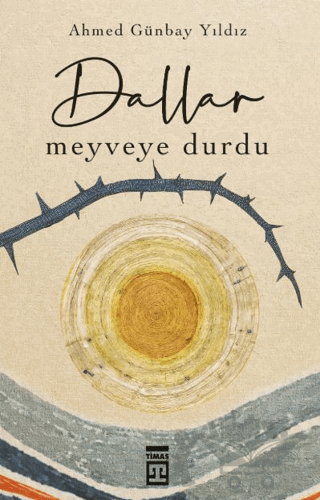 Dallar Meyveye Durdu