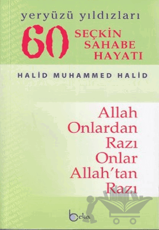 Yeryüzü Yıldızları - 60 Seçkin Sahabe Hayatı
