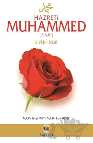 Hz. Muhammed (s.a.v.) Siyer-i Nebi