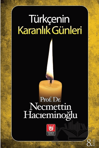 Türkçenin Karanlık Günleri