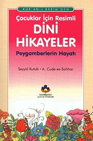 Kur’an-ı Kerimden Çocuklar İçin Resimli Dini Hikayeler