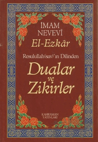 Resullullah(sav)’ın Dilinden Dualar ve Zikirler