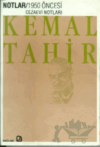 Notlar - 1950 Öncesi Cezaevi Notları