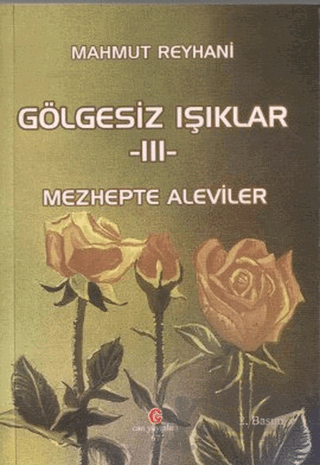 Gölgesiz Işıklar 3 : Mezhepte Aleviler
