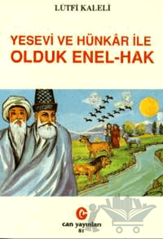 Yesevi ve Hünkar ile Olduk Enel-Hak